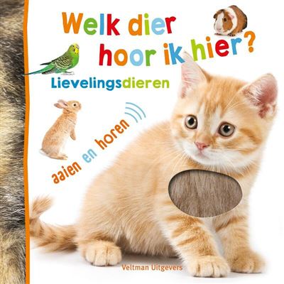 Boek Welk Dier Hoor Ik Hier Lievelingsdieren