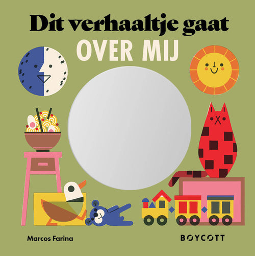 Boycott - Boek Dit Verhaaltje Gaat Over Mij | Kartonboekje met Spiegeltje