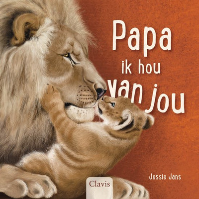Clavis – Boek Papa, Ik Hou Van Jou | Babydierenboek